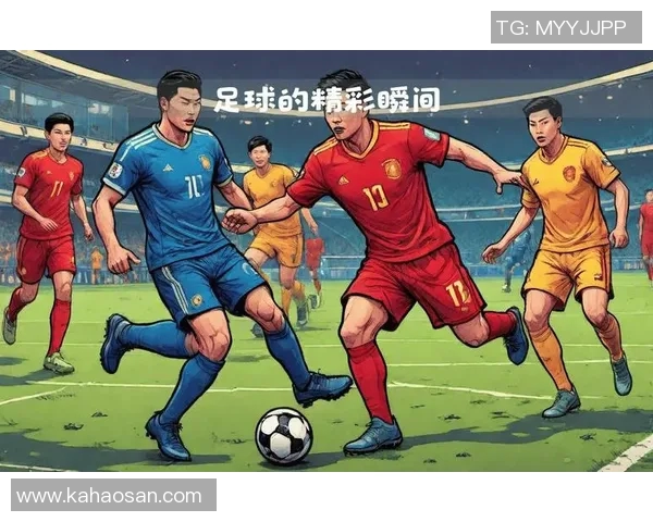 射门技巧卓越的足球明星们展现绝佳进攻能力与精彩瞬间